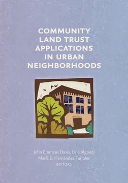 portada Community Land Trust Applications in Urban Neighborhoods