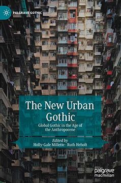 portada The new Urban Gothic: Global Gothic in the age of the Anthropocene (Palgrave Gothic) (en Inglés)