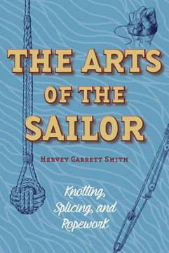 portada The Arts of the Sailor: Knotting, Splicing and Ropework (Dover Maritime) 