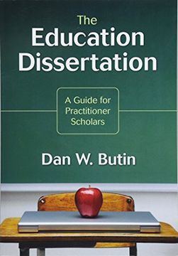 portada The Education Dissertation: A Guide for Practitioner Scholars 