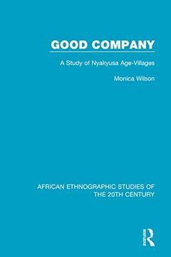 portada Good Company: A Study of Nyakyusa Age-Villages (African Ethnographic Studies of the 20Th Century) (in English)