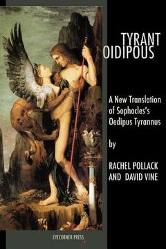 portada tyrant oidipous: a new translation of sophocles's oedipus tyrannus (en Inglés)