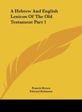 portada a hebrew and english lexicon of the old testament part 1 (en Inglés)