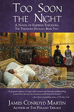 portada Too Soon the Night: A Novel of Empress Theodora: 2 (The Theodora Duology) (en Inglés)