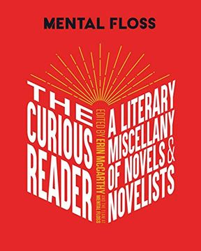 portada Mental Floss: The Curious Reader: Facts About Famous Authors and Novels Book Lovers and Literary Interest a Literary Miscellany of Novels & Novelists (in English)