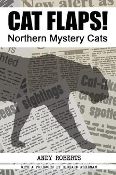 portada cat flaps! northern mystery cats (in English)
