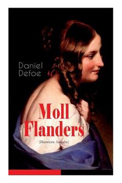 portada Moll Flanders (Illustrierte Ausgabe): Glück und Unglück der berühmten Moll Flanders