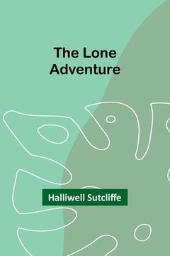 portada The Lone Adventure (en Inglés)