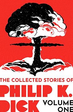 portada The Collected Stories of Philip k. Dick. Volume 1