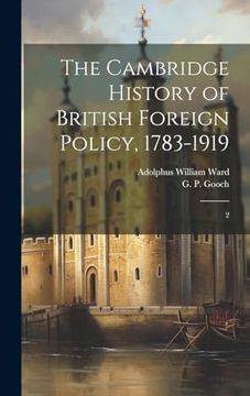 portada The Cambridge History of British Foreign Policy, 1783-1919: 2 (en Inglés)