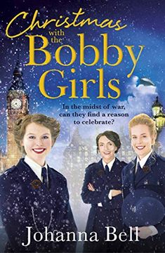 portada Christmas With the Bobby Girls: Book Three in a Gritty, Uplifting ww1 Series About the First Ever Female Police Officers (in English)