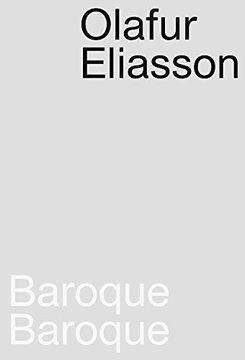 portada Olafur Eliasson. Baroque Baroque.