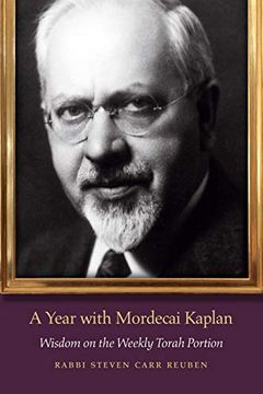 portada A Year With Mordecai Kaplan: Wisdom on the Weekly Torah Portion (Jps Daily Inspiration Series) (in English)