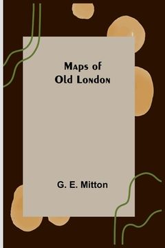 portada Maps of Old London (en Inglés)