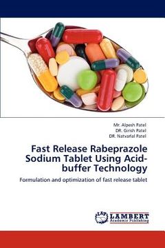 portada fast release rabeprazole sodium tablet using acid-buffer technology (en Inglés)