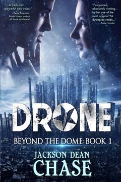 portada Drone: A Young Adult Dystopian Thriller: Volume 1 (Beyond the Dome)