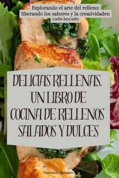portada Delicias Rellenas. Un Libro de Cocina de Rellenos Salados y Dulces