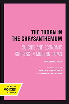 portada The Thorn in the Chrysanthemum: Suicide and Economic Success in Modern Japan (in English)