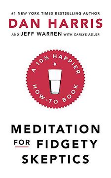 portada Meditation for Fidgety Skeptics: A 10% Happier How-To Book (en Inglés)