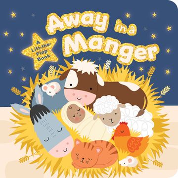 portada Away in a Manger: A Lift-The-Flap Board Book (en Inglés)