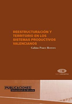 portada Reestructuracion y Territorio en los Sistemas Productivos Industriales Valencianos