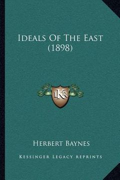 portada ideals of the east (1898) (en Inglés)