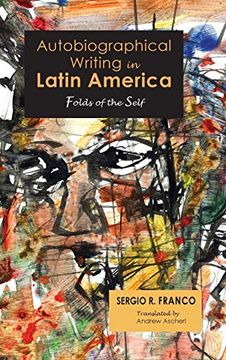 portada Autobiographical Writing in Latin America: Folds of the Self (Cambria Latin American Literatures and Cultures) 