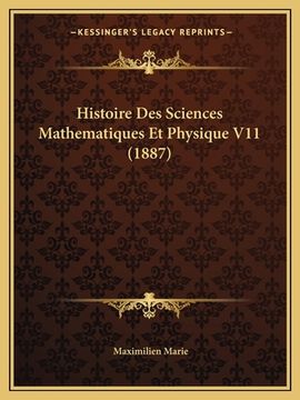 portada Histoire Des Sciences Mathematiques Et Physique V11 (1887) (in French)