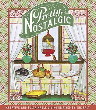 portada Pretty Nostalgic Compendium Spring: Creative and Sustainable Living Inspired by the Past (in English)