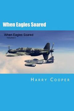 portada When Eagles Soared (Vol II) (in English)