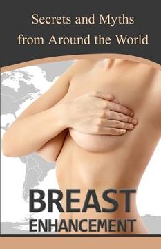 portada Breast Enhancement Secrets and Myths from Around the World (in English)