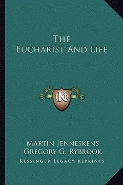 portada the eucharist and life (en Inglés)