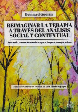 portada REIMAGINAR LA TERAPIA A TRAVÉS DEL ANÁLISIS SOCIAL Y CONTEXTUAL (in Spanish)