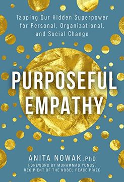 portada Purposeful Empathy: Tapping our Hidden Superpower for Personal, Organizational, and Social Change (en Inglés)