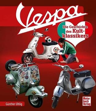 portada Vespa: Die Geschichte des Kultklassikers (en Alemán)
