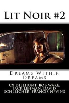 portada Lit Noir #2: Dreams Within Dreams (en Inglés)