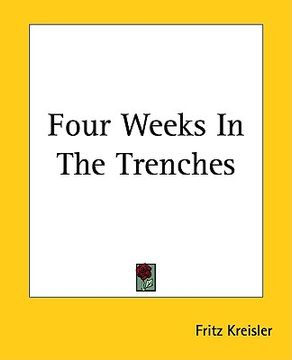 portada four weeks in the trenches (en Inglés)