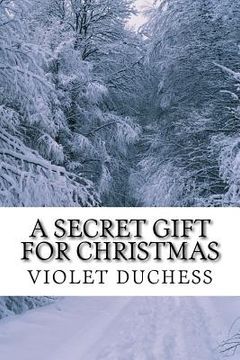 portada A Secret Gift for Christmas (en Inglés)