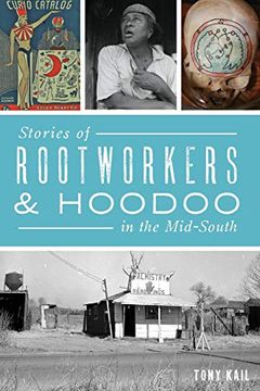 portada Stories of Rootworkers & Hoodoo in the Mid-South (American Heritage) (en Inglés)