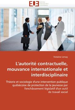 portada L'Autorite Contractuelle, Mouvance Internationale Et Interdisciplinaire