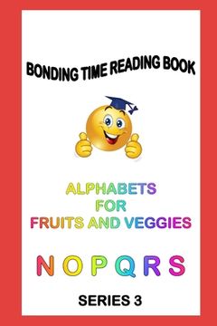 portada Alphabets for Fruits and Veggies: Read Learn Praise (en Inglés)