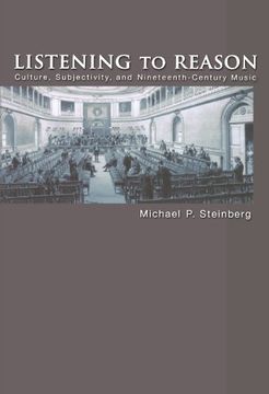 portada Listening to Reason: Culture, Subjectivity, and Nineteenth-Century Music 