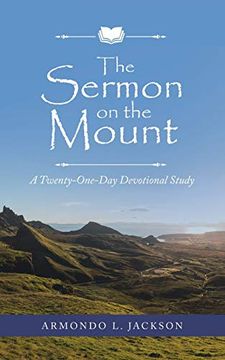 portada The Sermon on the Mount: A Twenty-One-Day Devotional Study (en Inglés)