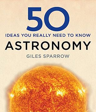 portada 50 Astronomy Ideas you Really Need to Know [Hardcover] Howard Hughes (in English)