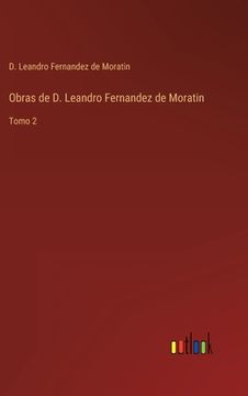portada Obras de D. Leandro Fernandez de Moratin: Tomo 2