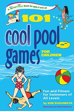 portada 101 Cool Pool Games for Children: Fun and Fitness for Swimmers of all Levels (Smartfun Activity Books) (in English)