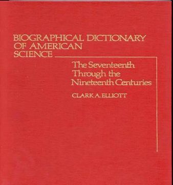 portada Biographical Dictionary of American Science: The Seventeenth Through the Nineteenth Centuries (en Inglés)