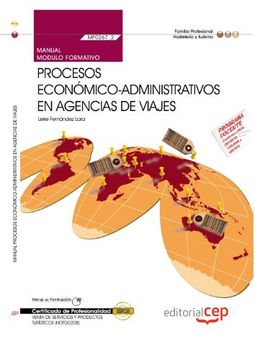 portada Manual Procesos Económico-Administrativos en Agencias de Viajes (MF0267_3). Certificados de Profesionalidad Venta de Productos y Servicios Turísticos (HOTG0208) (Cp - Certificado Profesionalidad)
