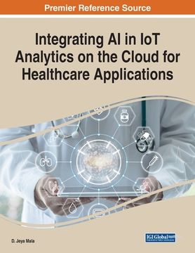 portada Integrating AI in IoT Analytics on the Cloud for Healthcare Applications (en Inglés)