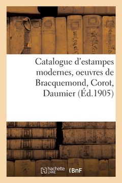 portada Catalogue d'Estampes Modernes, Oeuvres de Bracquemond, Corot, Daumier (en Francés)